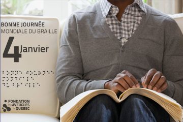 Une personne assise sur un divan fait la lecture de son livre en braille. Le texte « Bonne Journée mondiale du braille 4 janvier » ainsi que le logo de la Fondation des Aveugles du Québec sont alignés à gauche.