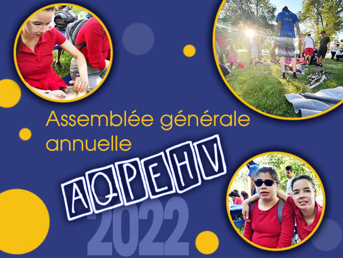 Montage visuel avec quelques photos de la journée et la mention Assemblée générale annuelle AQPEHV 2022