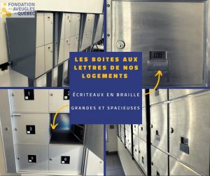Description de l’image: montage visuel composé de 4 images de nos boites aux lettres démontrant la grandeur de celles-ci ainsi que les identifications en braille.