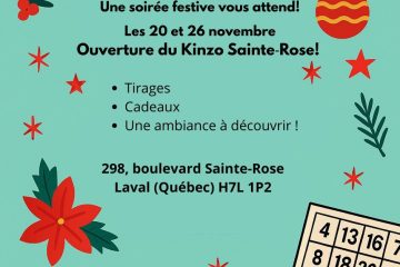 Affiche festive annonçant l’ouverture du Kinzo Sainte-Rose les 20 et 26 novembre, avec tirages, cadeaux et ambiance spéciale. L’événement du 26 novembre se tient de 17 h à 20 h au 298 boulevard Sainte-Rose, Laval.